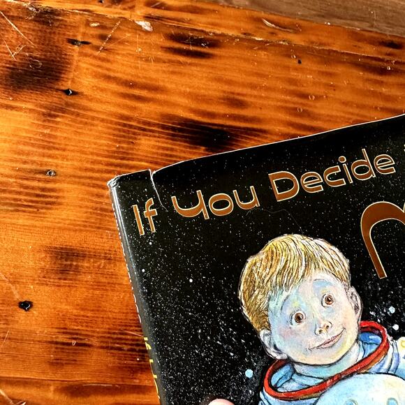 If You Decide To Go To The Moon Hardcover Book - Picture 2 of 10